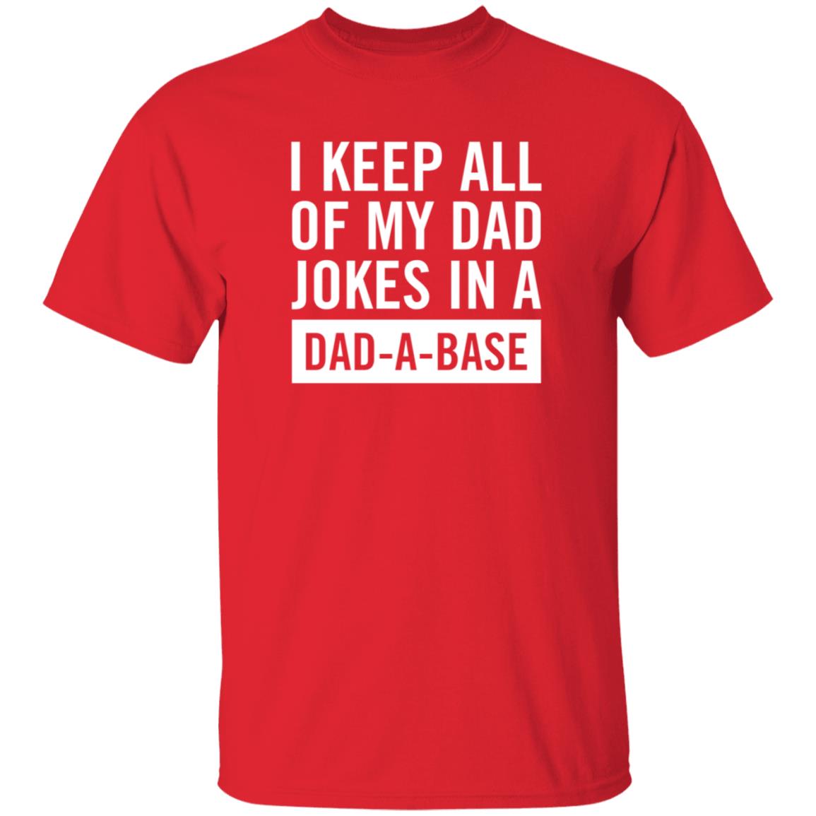 I Keep All Of My Dad Yokes In A Dad A Base Shirt Hoodie Sweatshirt - Teechipus