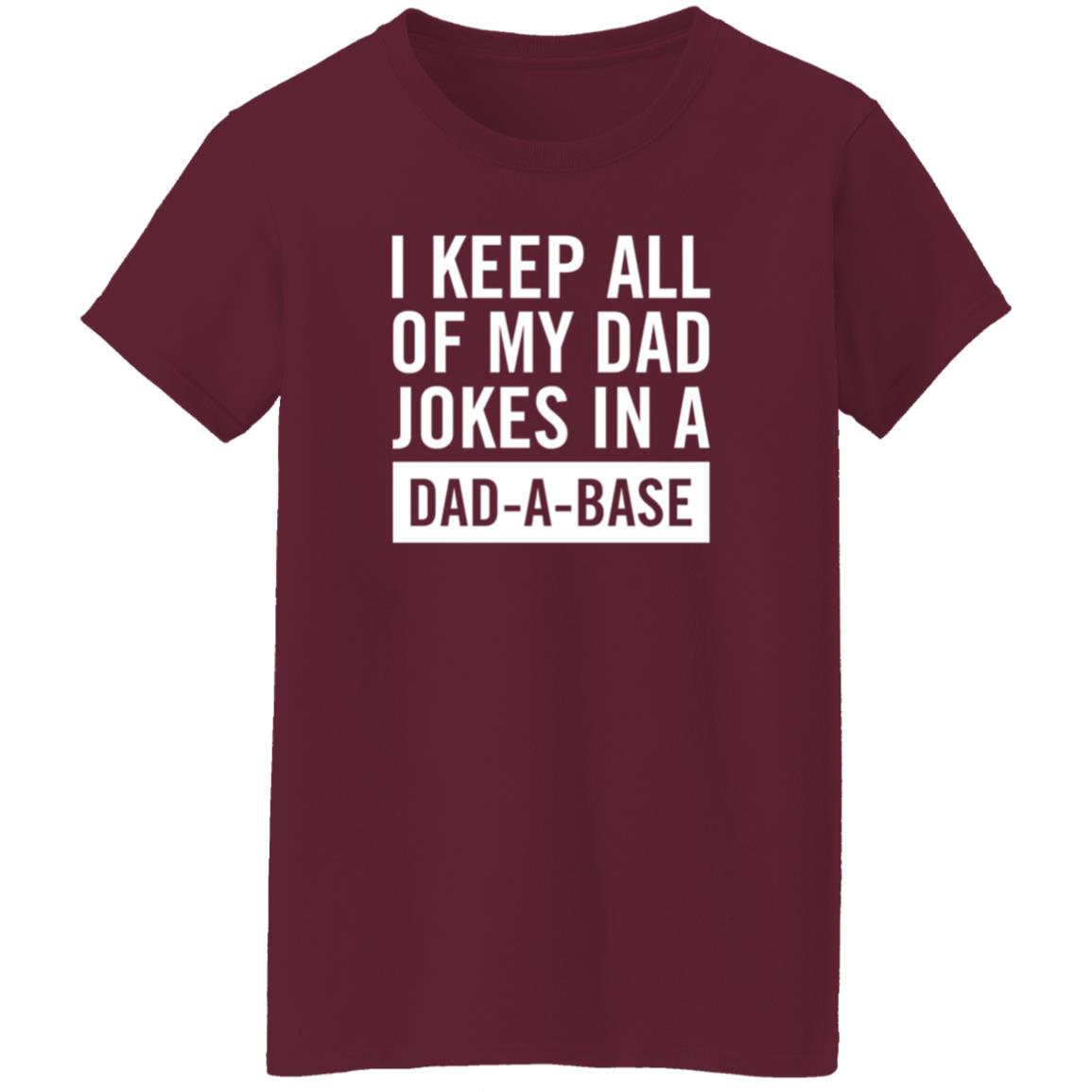 I Keep All Of My Dad Yokes In A Dad A Base Shirt Hoodie Sweatshirt - Teechipus