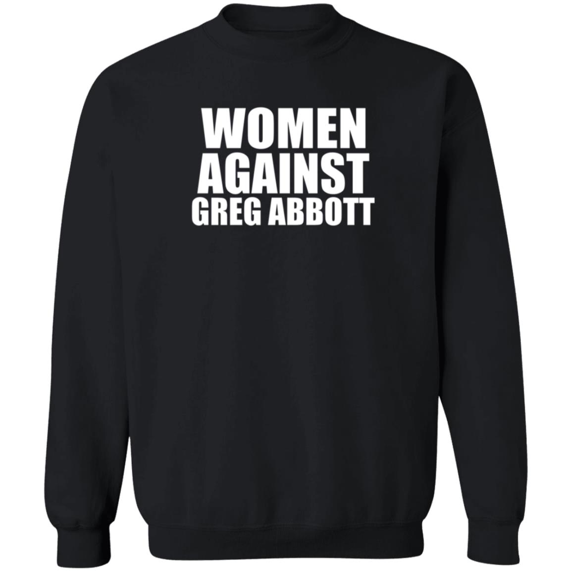 Women Against Greg Abbott Shirt The Lincoln Watchman - Teechipus