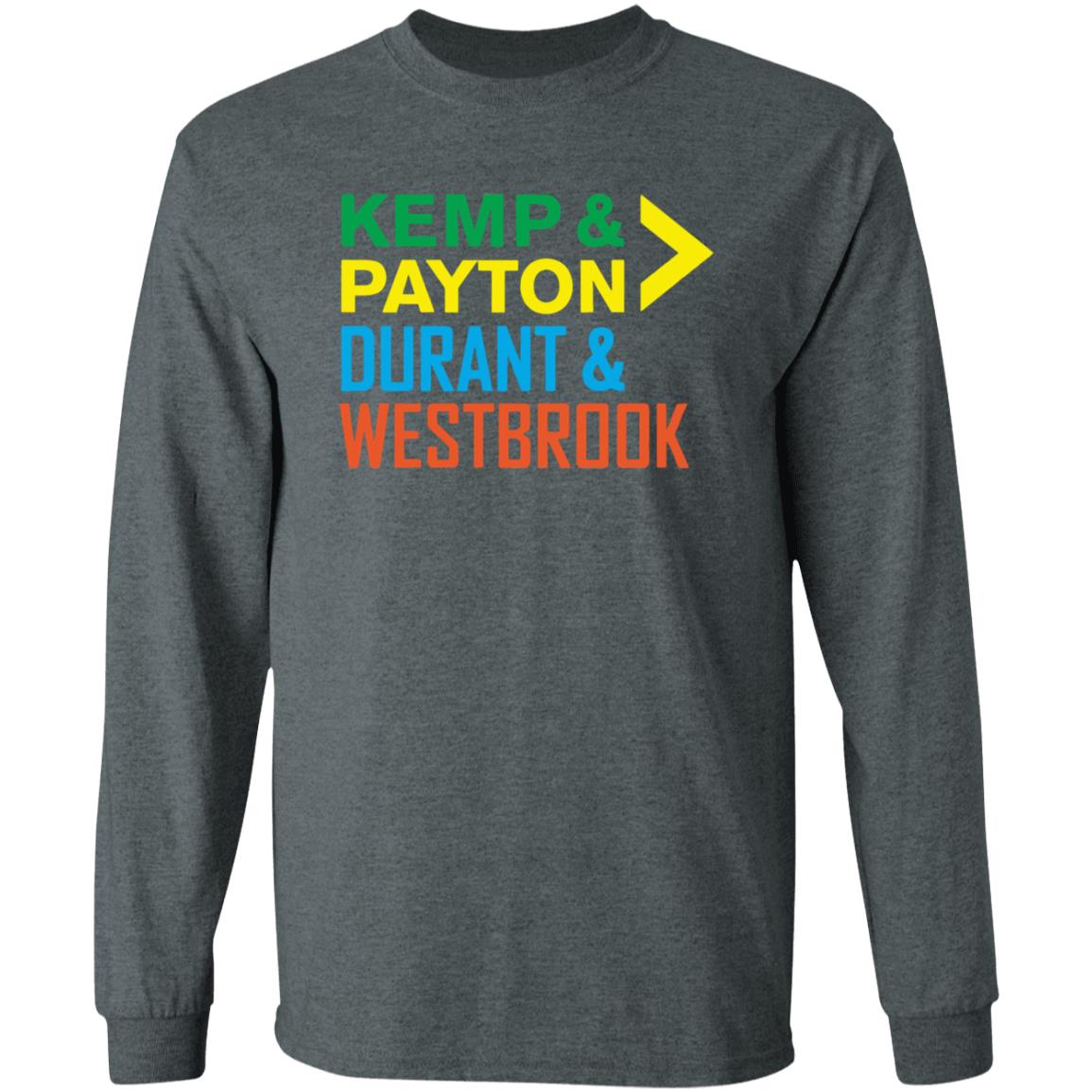 Kemp Payton Durant Westbrook Shirt Hoodie Sweatshirt - Teechipus