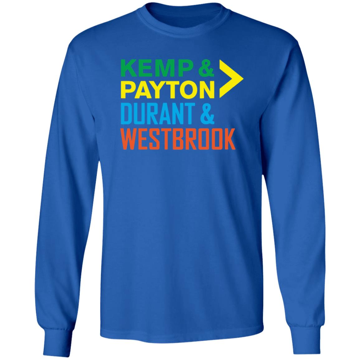 Kemp Payton Durant Westbrook Shirt Hoodie Sweatshirt - Teechipus