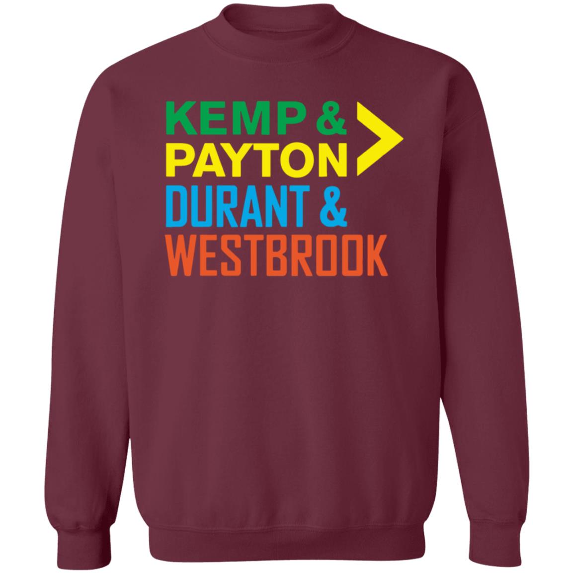 Kemp Payton Durant Westbrook Shirt Hoodie Sweatshirt - Teechipus