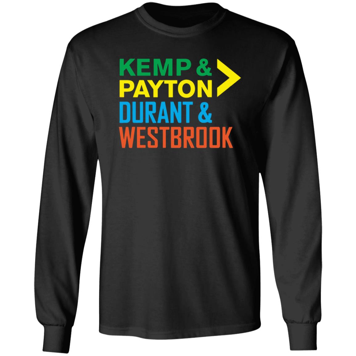 Kemp Payton Durant Westbrook Shirt Hoodie Sweatshirt - Teechipus
