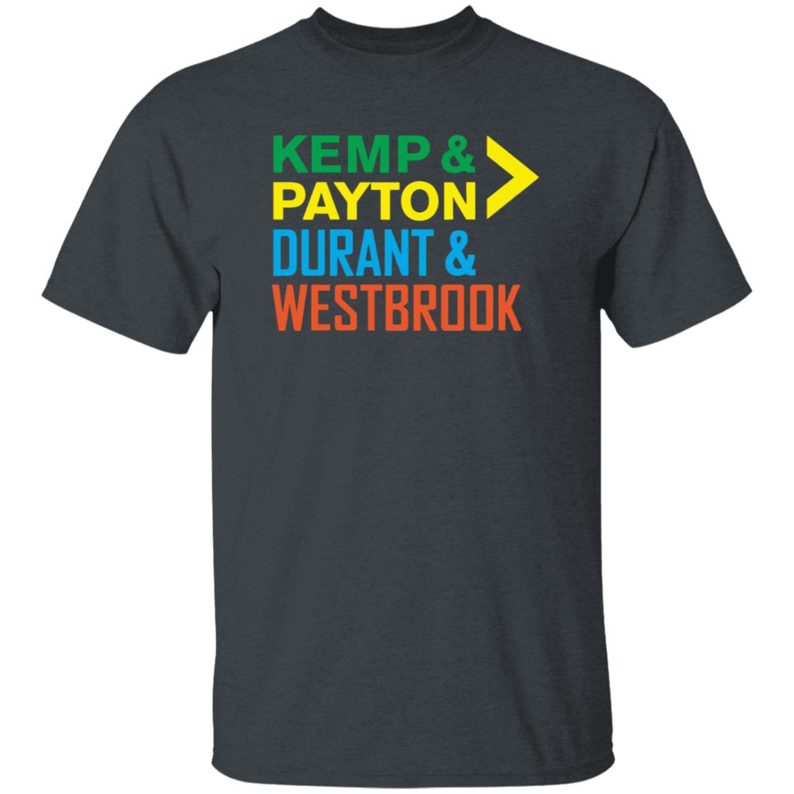 Kemp Payton Durant Westbrook Shirt Hoodie Sweatshirt - Teechipus
