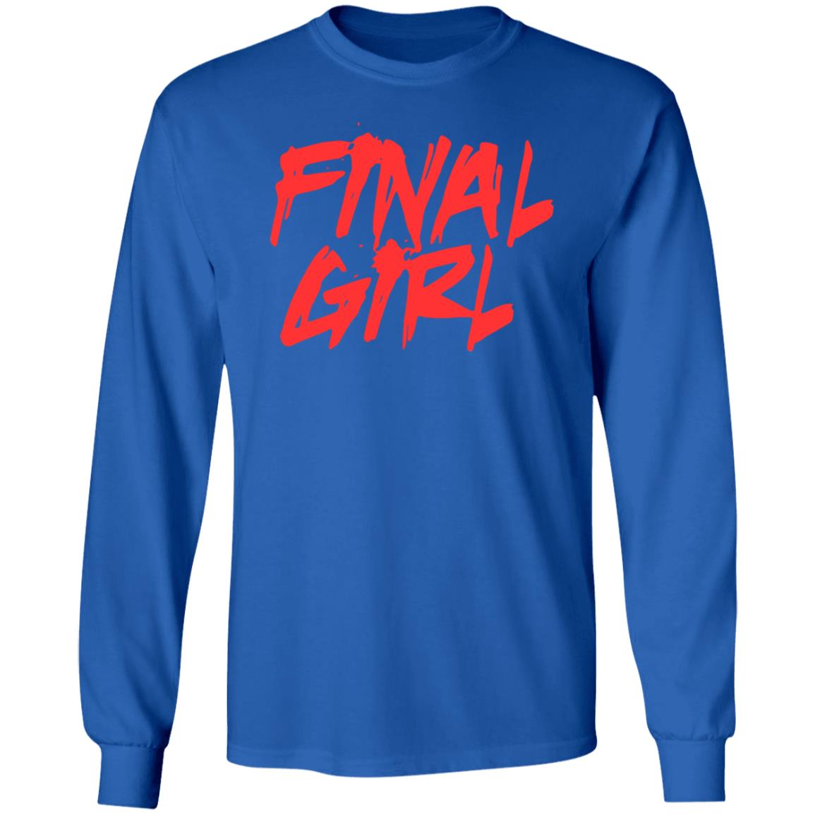 Final Girl Shirt Billy Loomis Final Girl Shirt Hoodie Sweatshirt - Teechipus