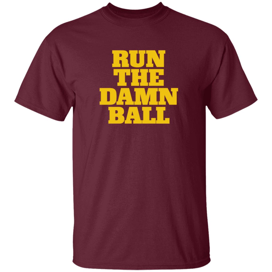 Run The Damn Ball Shirt Blue By Ninety Shop Run The Damn Ball Shirt Hoodie Sweatshirt - Teechipus