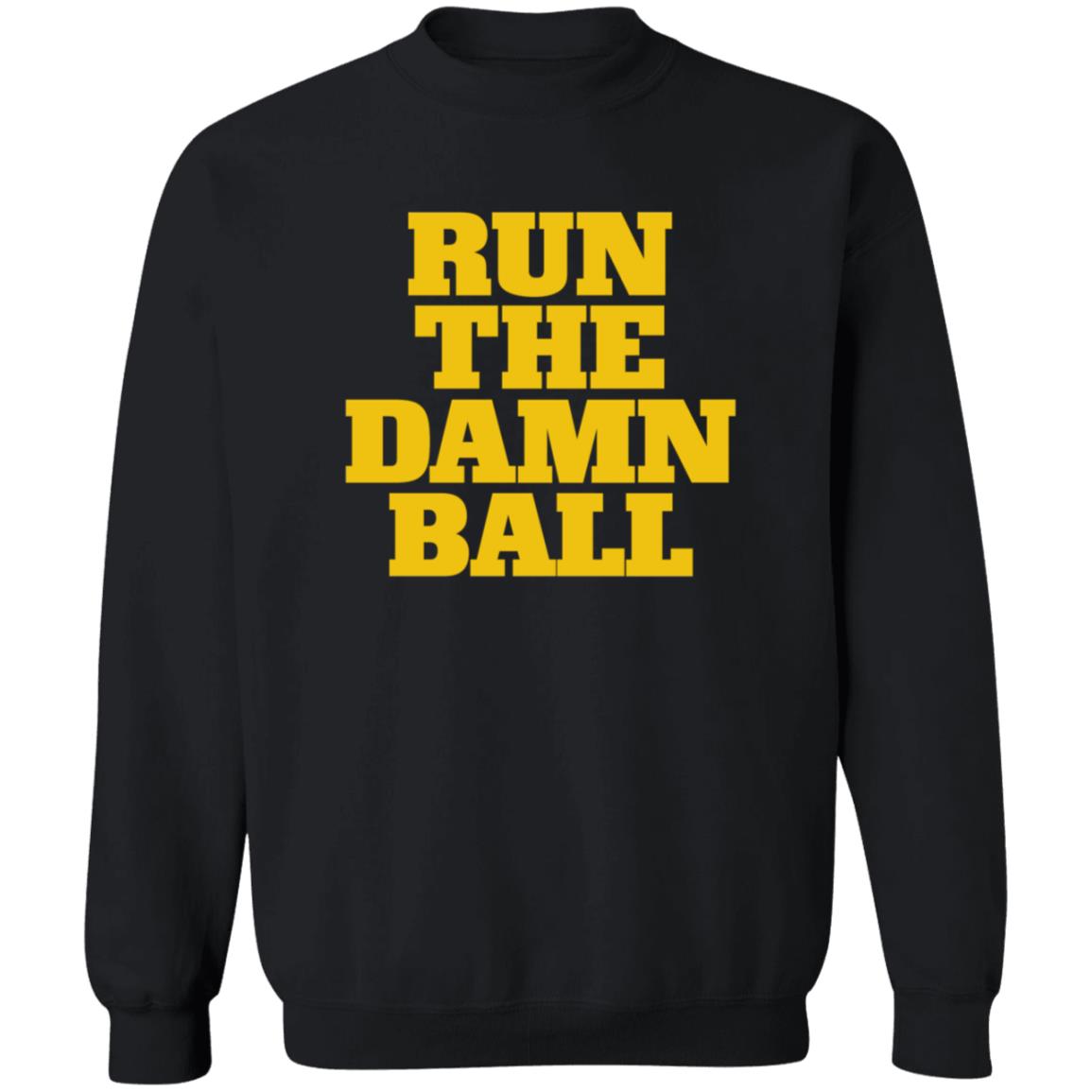 Run The Damn Ball Shirt Blue By Ninety Shop Run The Damn Ball Shirt Hoodie Sweatshirt - Teechipus