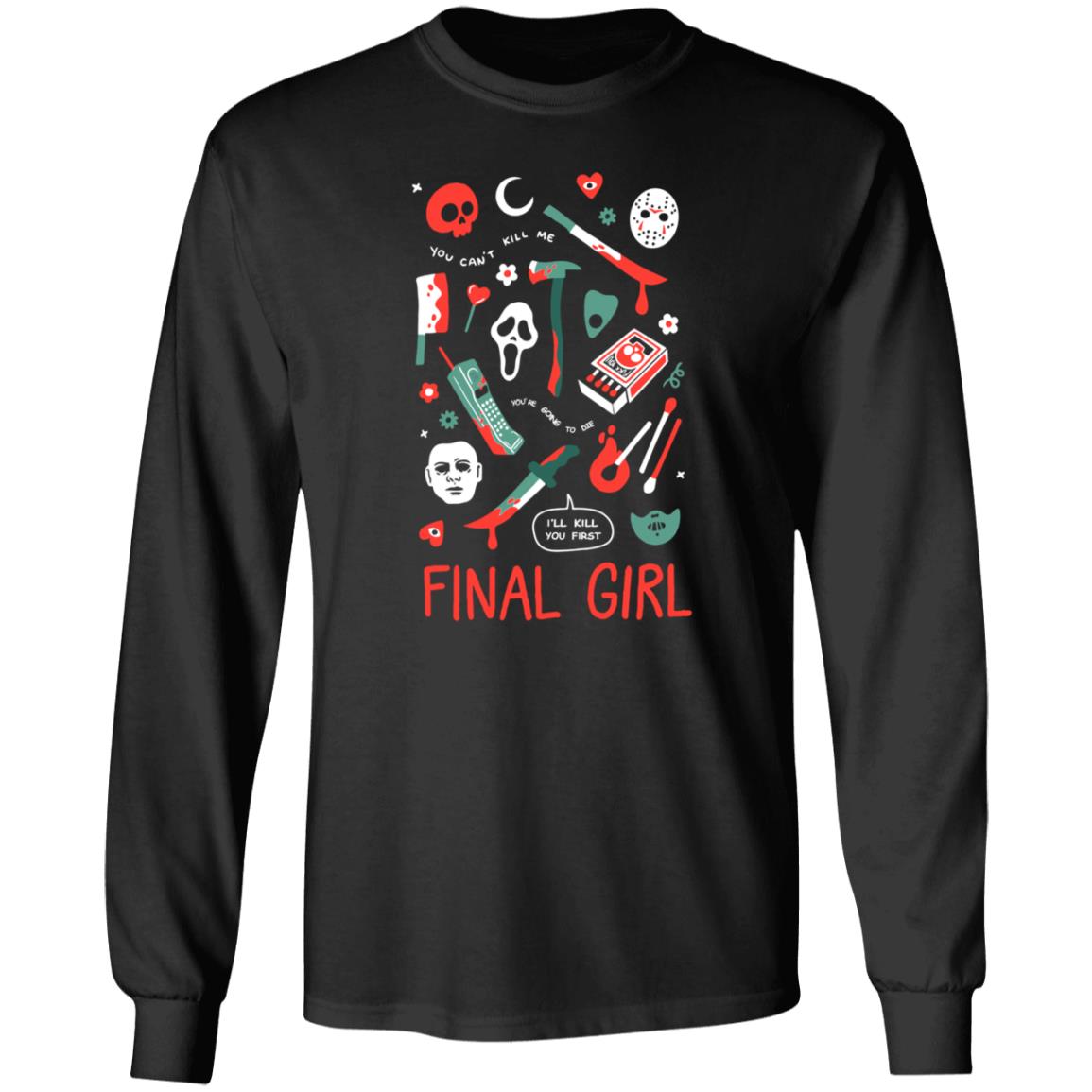 Final Girl Shirts Ejchong Store Final Girl Shirt Hoodie Sweatshirt - Teechipus