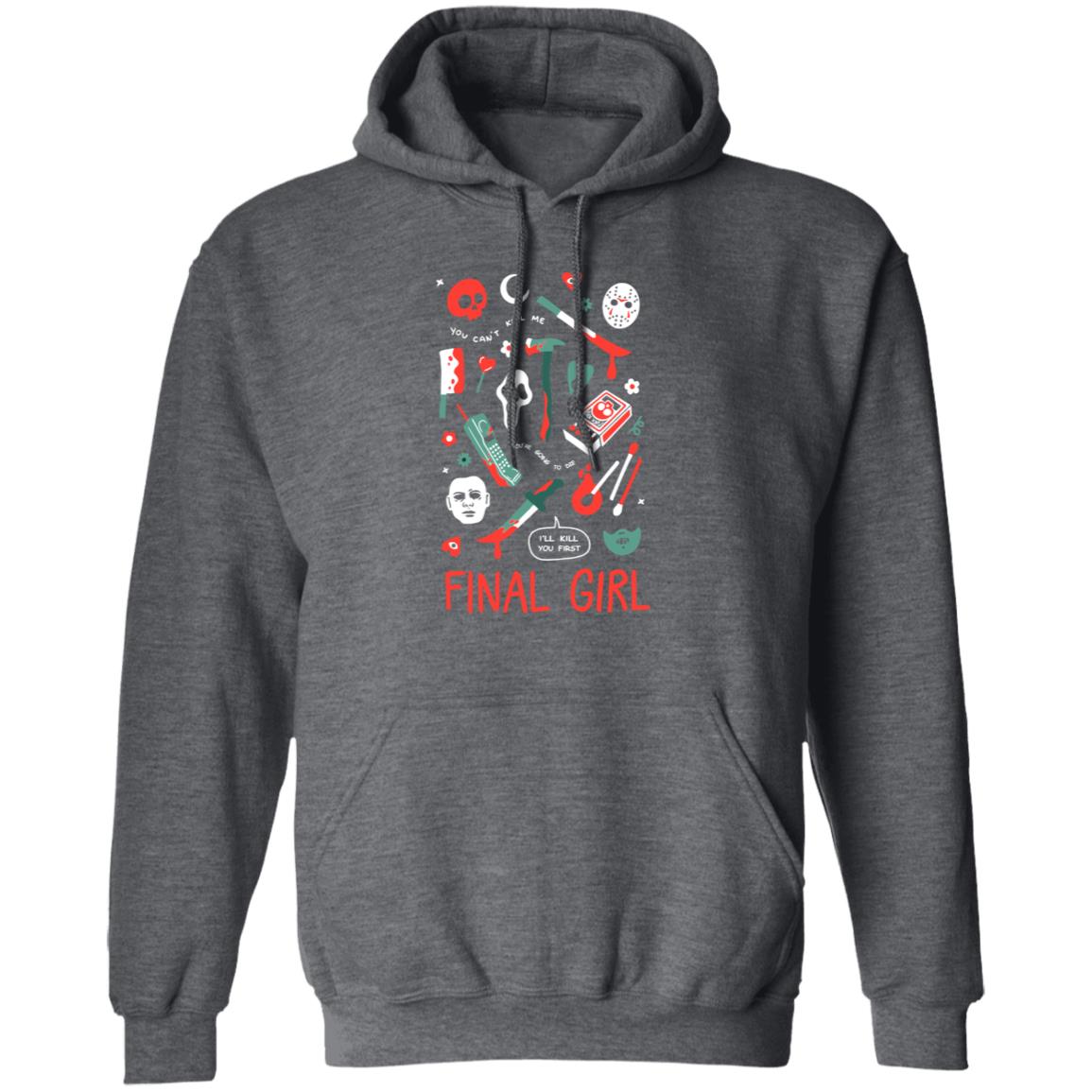 Final Girl Shirts Ejchong Store Final Girl Shirt Hoodie Sweatshirt - Teechipus