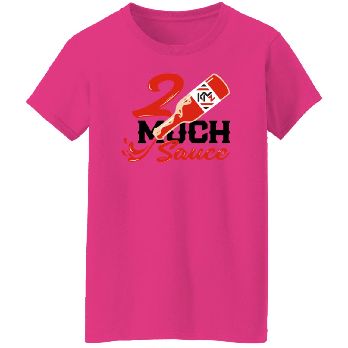 2 Much Sauce Shirt Km2 Store 2 Much Sauce Shirt Hoodie Sweatshirt - Teechipus