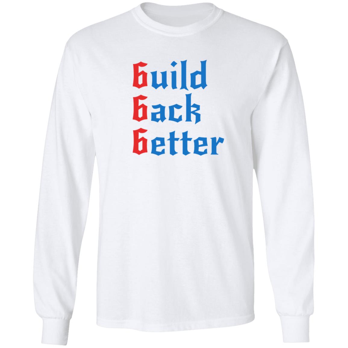 Build Back Better Shirt Patrick Henry Build Back Better Shirt Hoodie Sweatshirt - Teechipus