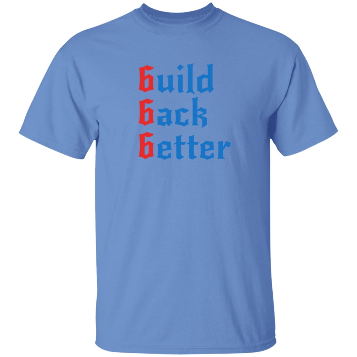 Build Back Better Shirt Patrick Henry Build Back Better Shirt Hoodie Sweatshirt - Teechipus