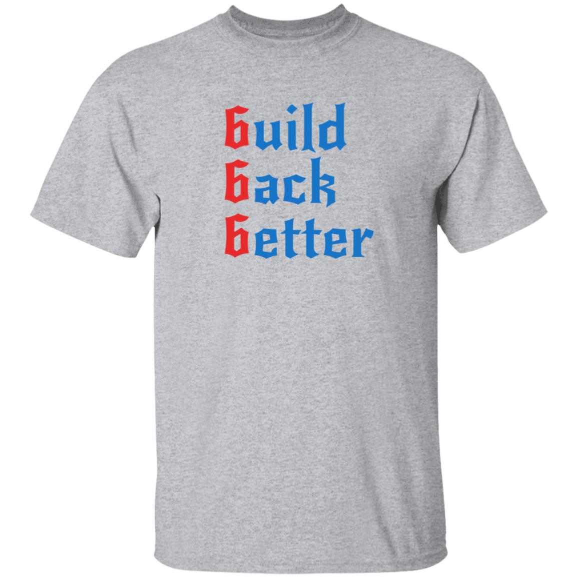 Build Back Better Shirt Patrick Henry Build Back Better Shirt Hoodie Sweatshirt - Teechipus