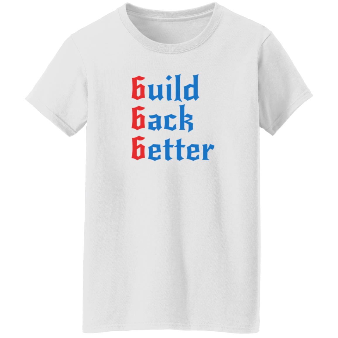 Build Back Better Shirt Patrick Henry Build Back Better Shirt Hoodie Sweatshirt - Teechipus