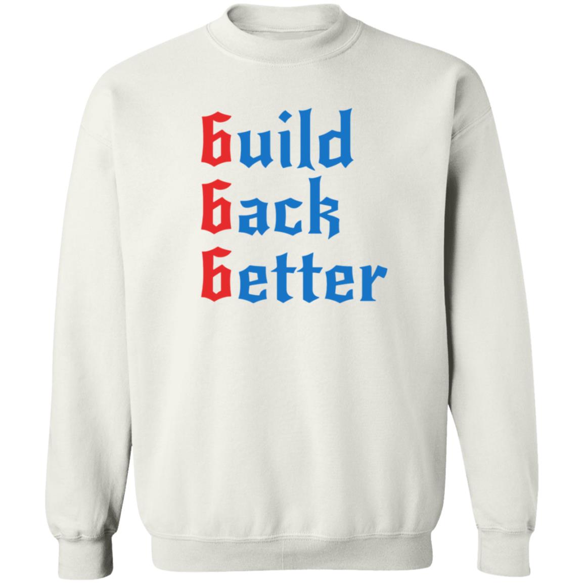 Build Back Better Shirt Patrick Henry Build Back Better Shirt Hoodie Sweatshirt - Teechipus
