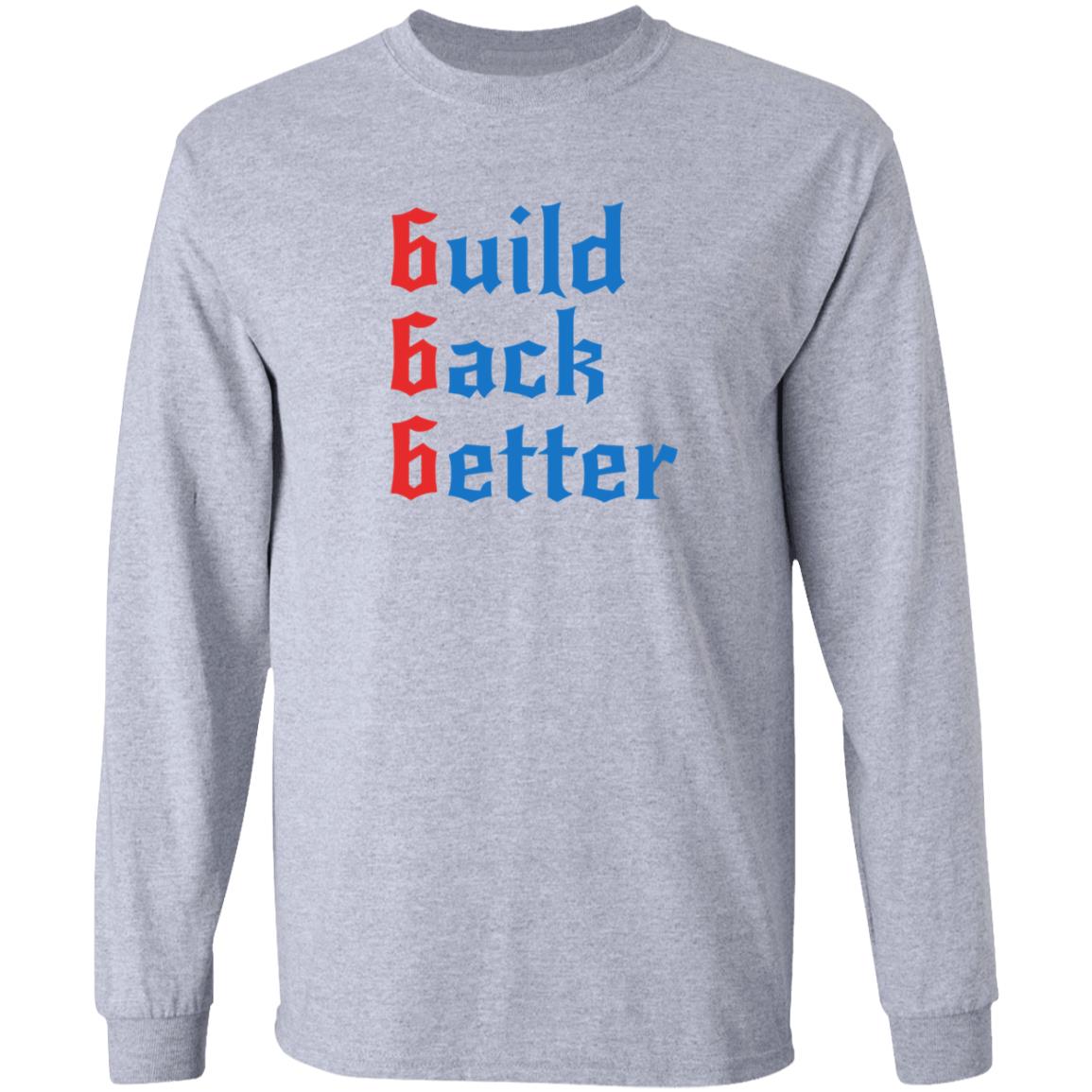 Build Back Better Shirt Patrick Henry Build Back Better Shirt Hoodie Sweatshirt - Teechipus