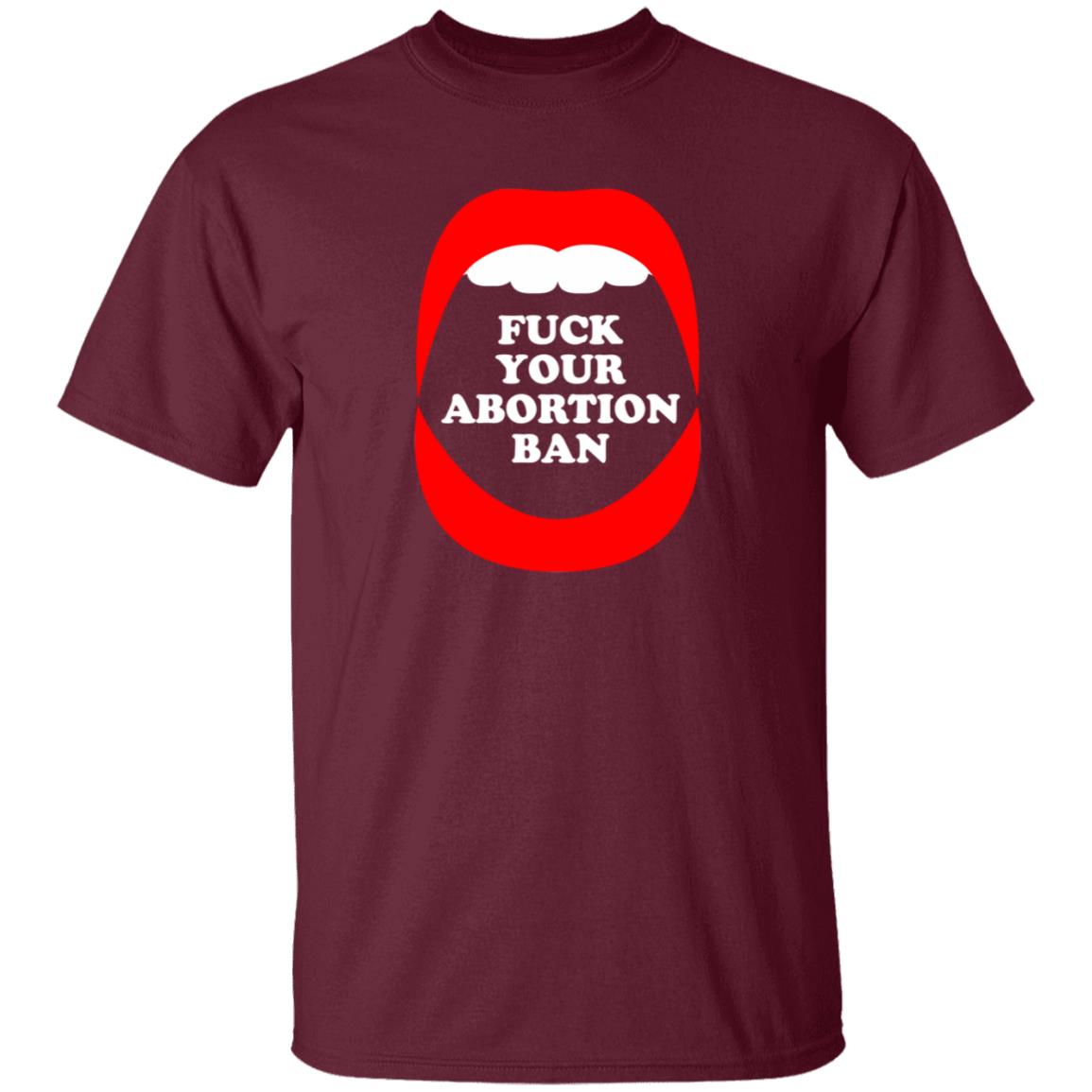 Fuck Your Abortion Ban Shirt Brandon Wolf Fuck Your Abortion Ban Shirt Hoodie Sweatshirt - Teechipus