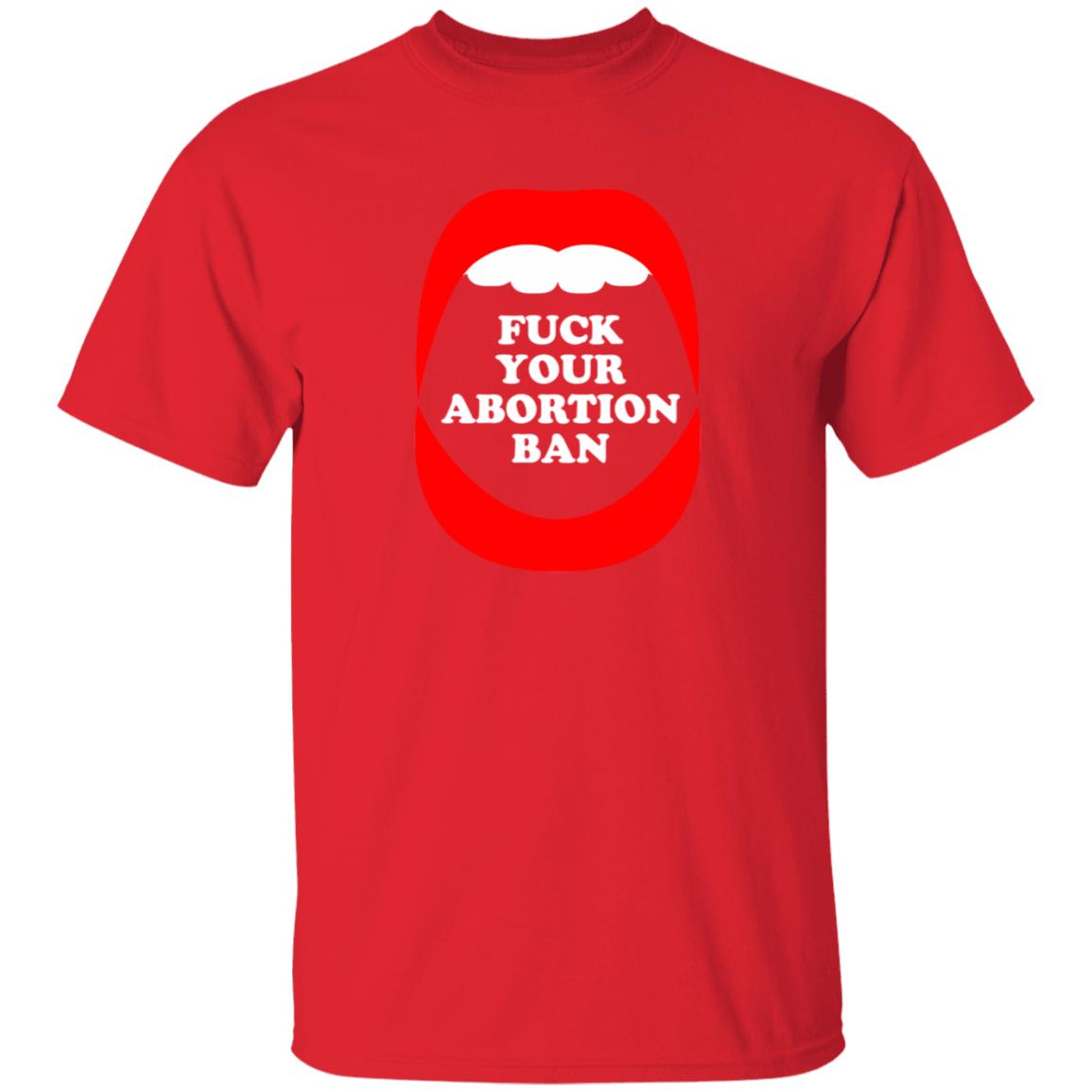 Fuck Your Abortion Ban Shirt Brandon Wolf Fuck Your Abortion Ban Shirt Hoodie Sweatshirt - Teechipus
