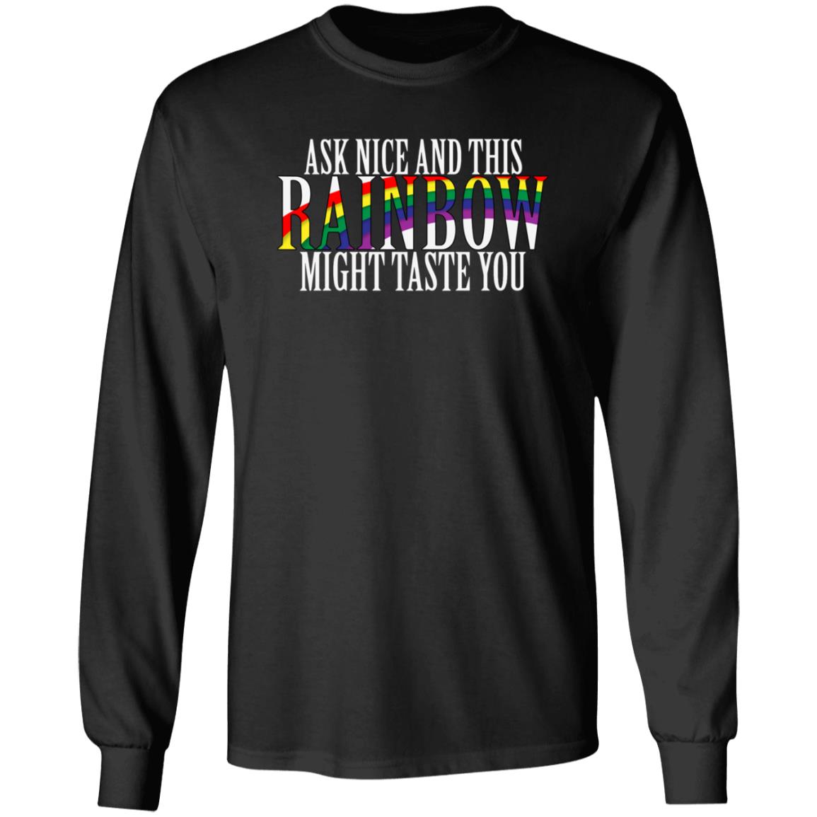 Ask Nice And This Rainbow Might Taste You Shirt Winchester Reload - Teechipus