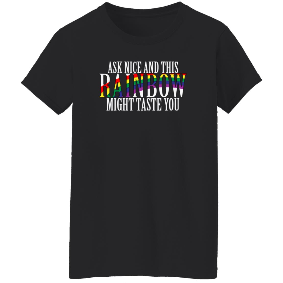 Ask Nice And This Rainbow Might Taste You Shirt Winchester Reload - Teechipus