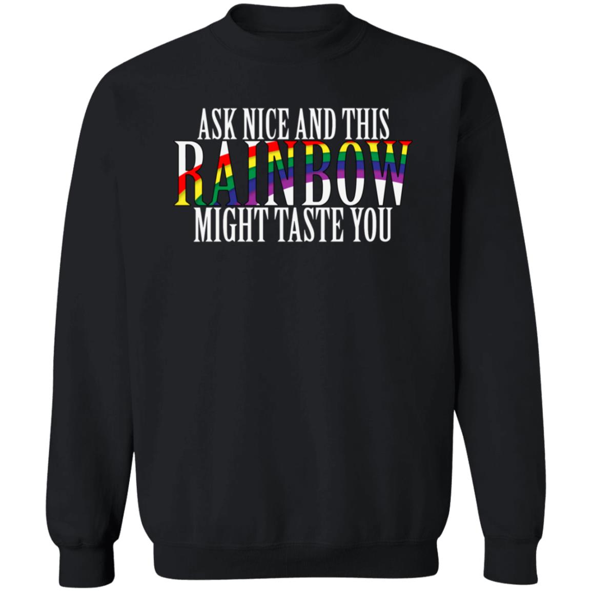 Ask Nice And This Rainbow Might Taste You Shirt Winchester Reload - Teechipus