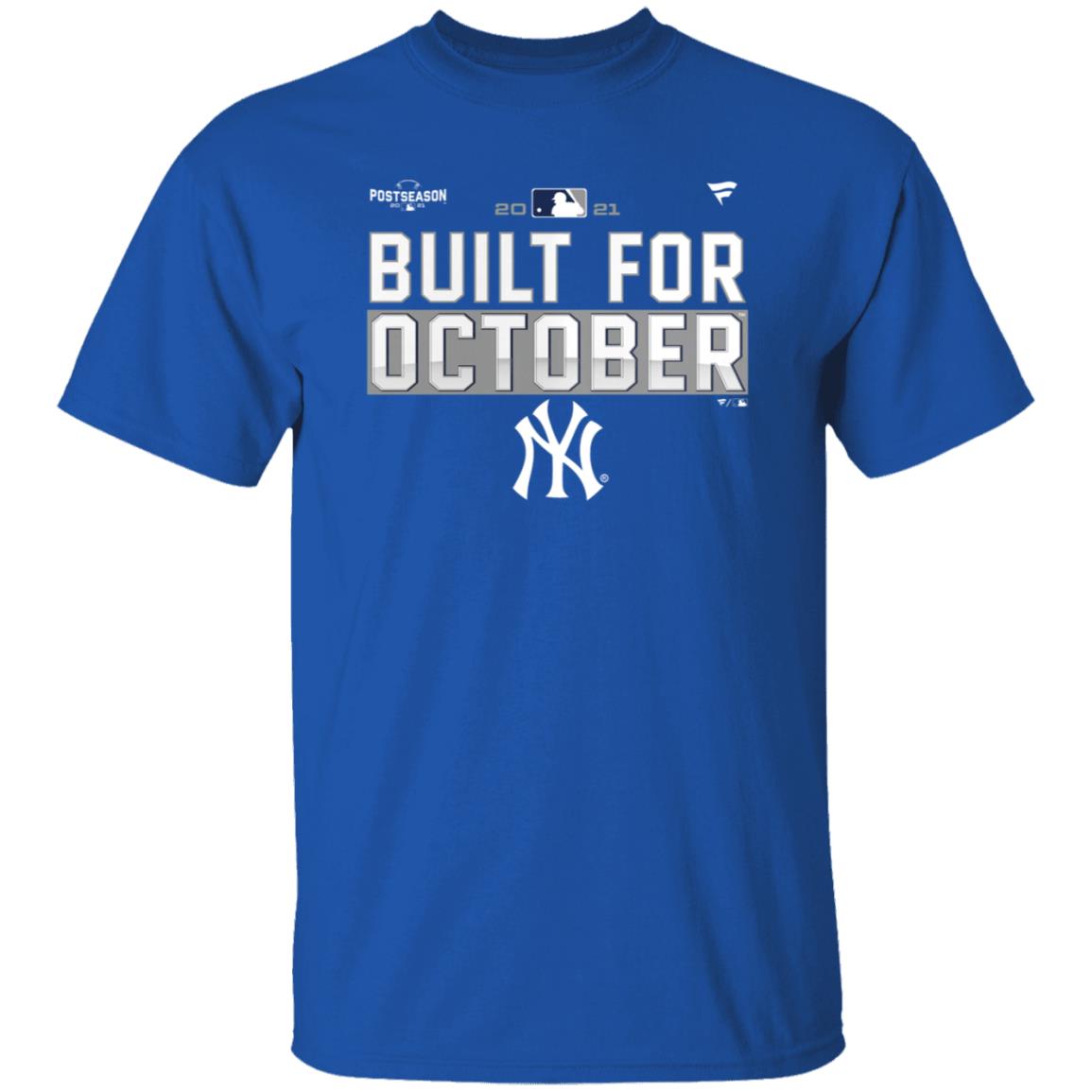 Yankees Postseason Shirt New York Yankees Built For October Shirt - Teechipus
