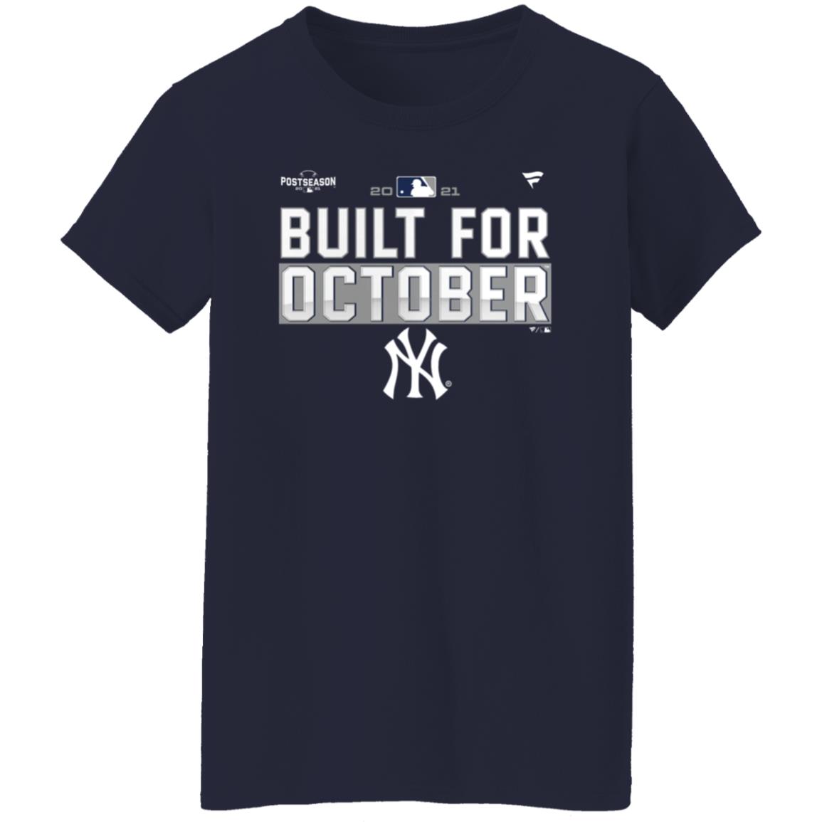 Yankees Postseason Shirt New York Yankees Built For October Shirt - Teechipus