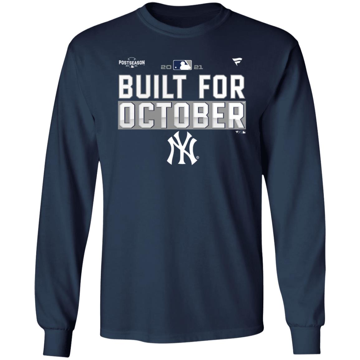 Yankees Postseason Shirt New York Yankees Built For October Shirt - Teechipus