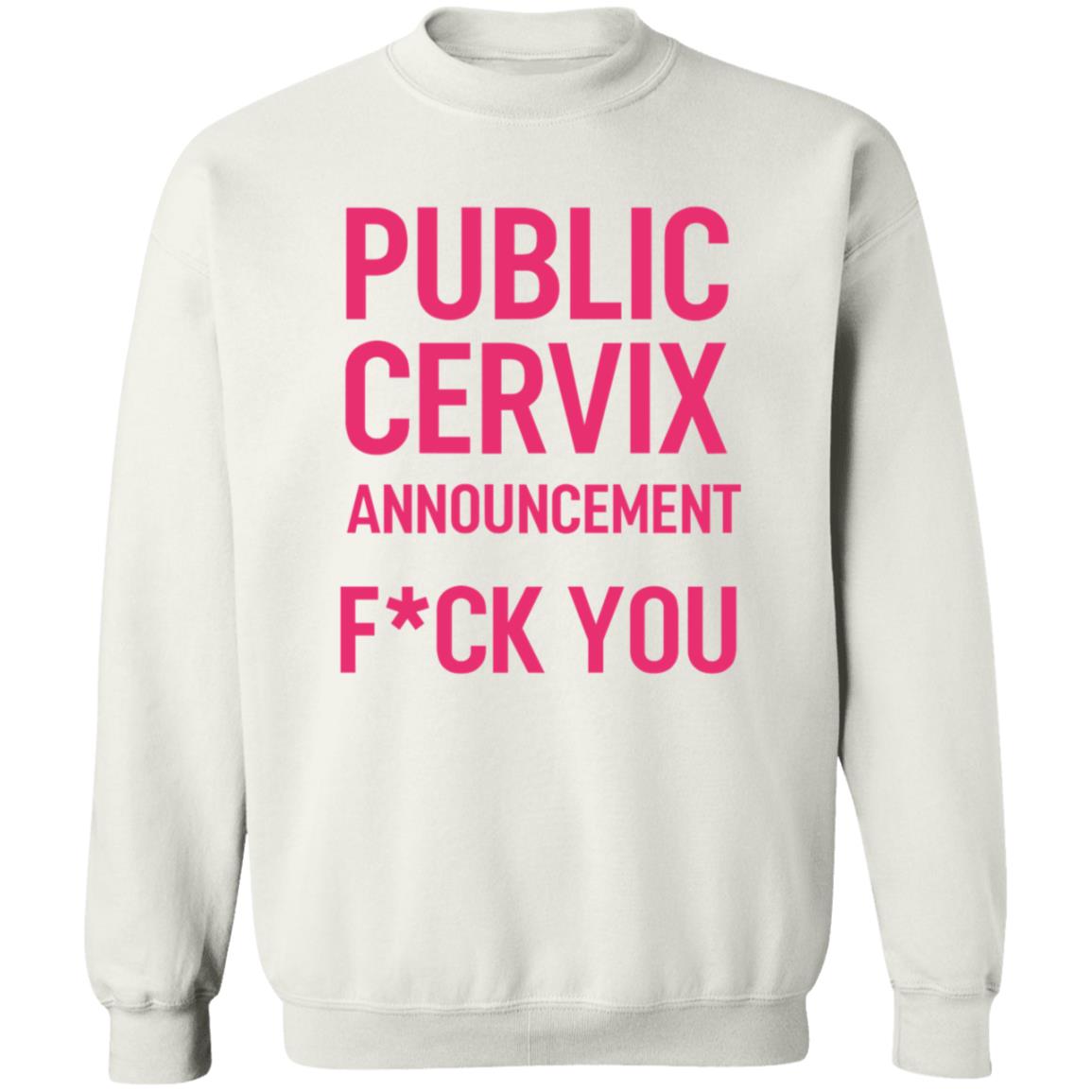 Public Cervix Announcement Shirt Men4choice Public Cervix Announcement Shirt Hoodie Sweatshirt - Teechipus