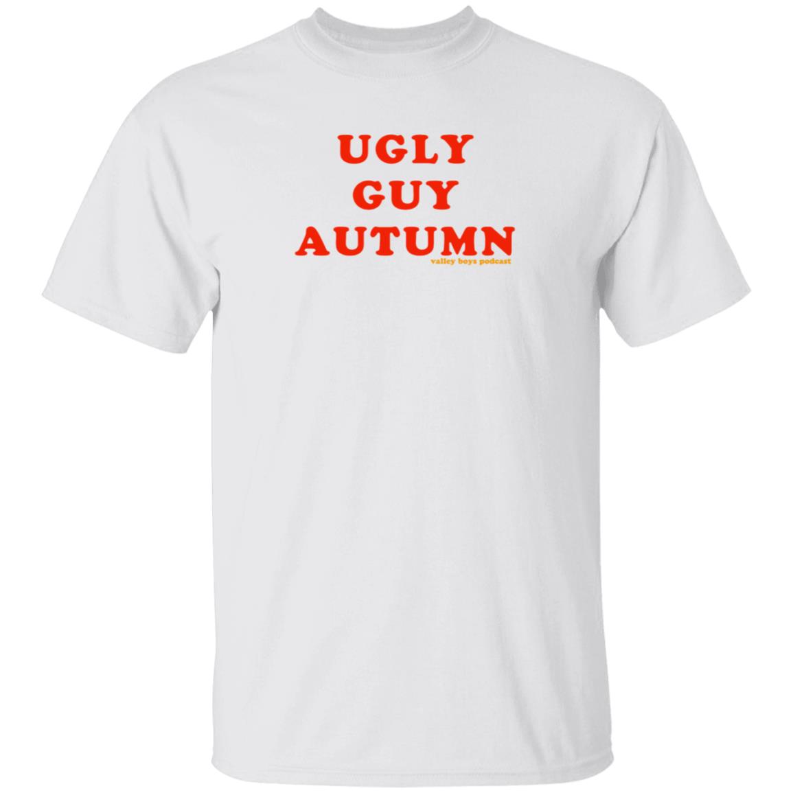 Ugly Guy Autumn Shirt Valley Boys Podcast Ugly Guy Autumn Shirt Hoodie Sweatshirt - Teechipus