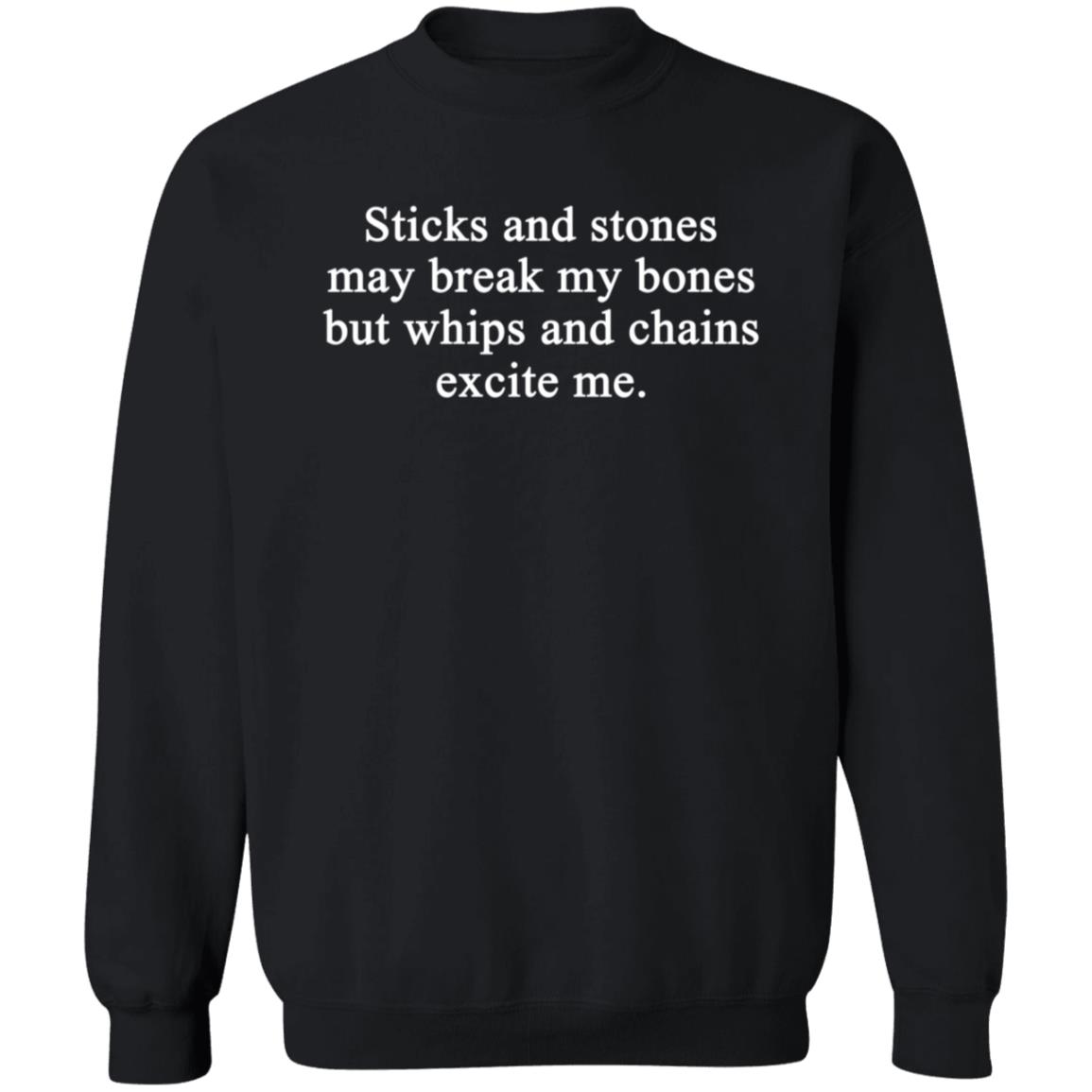 Sticks And Stones May Break My Bones But Whips And Chains Excite Me Shirt Harry - Teechipus