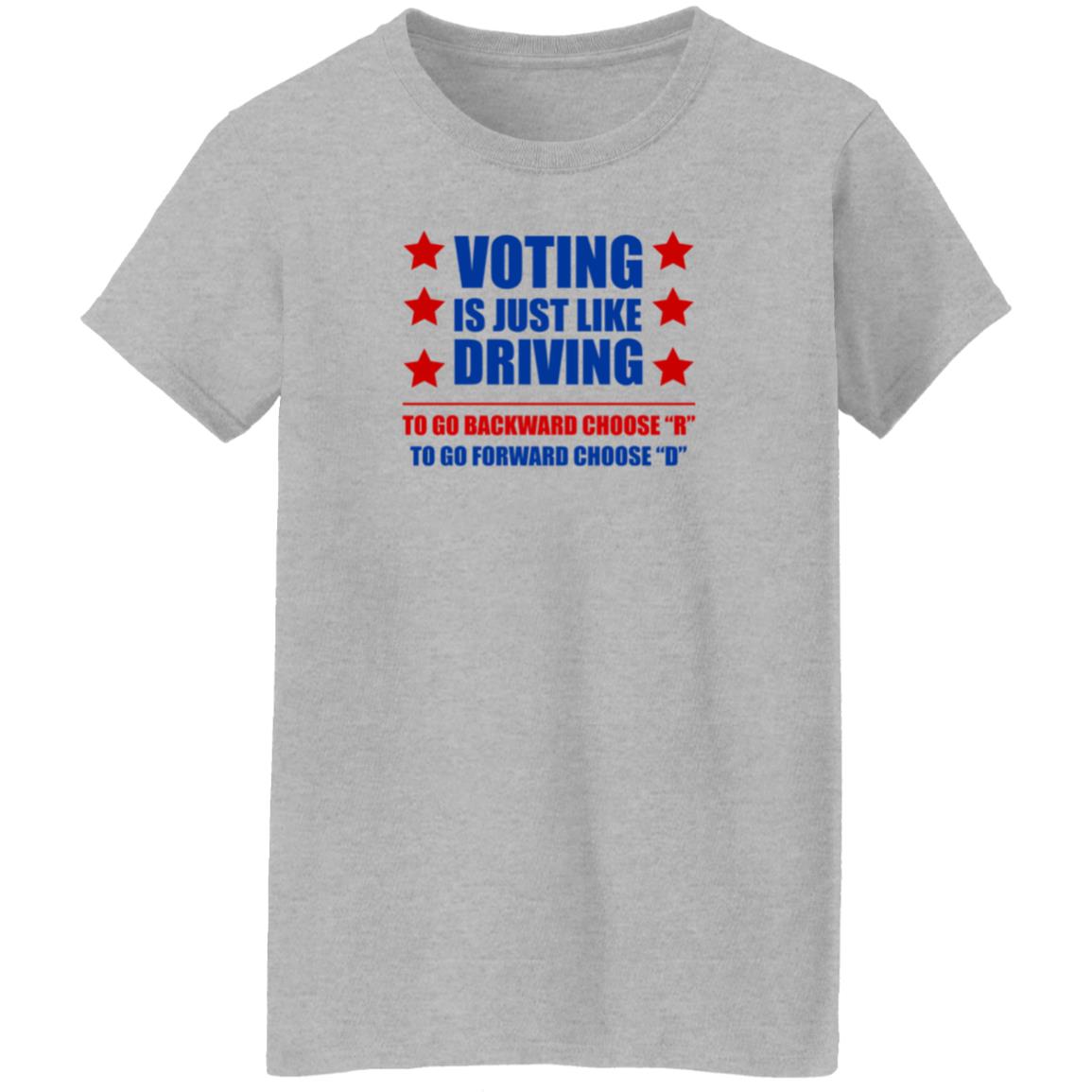Voting Is Just Like Driving To Go Backward Choose Shirt Emili Winstn Voting Is Just Like Driving Vote Democrat Shirt - Teechipus