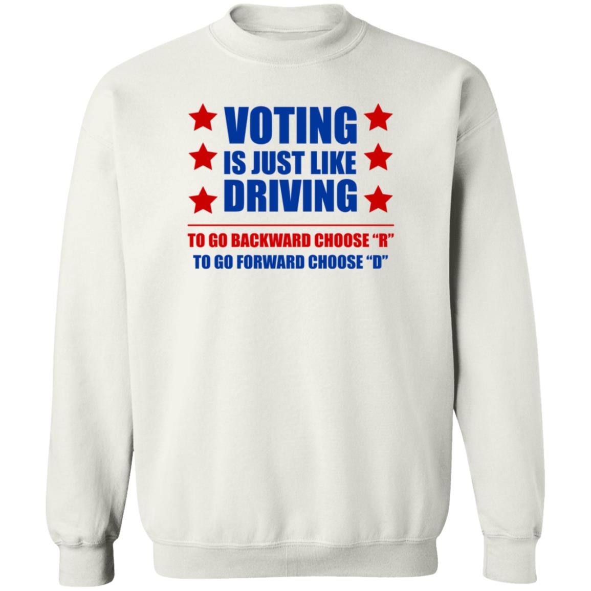 Voting Is Just Like Driving To Go Backward Choose Shirt Emili Winstn Voting Is Just Like Driving Vote Democrat Shirt - Teechipus