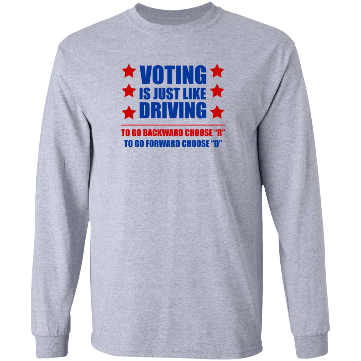 Voting Is Just Like Driving To Go Backward Choose Shirt Emili Winstn Voting Is Just Like Driving Vote Democrat Shirt - Teechipus