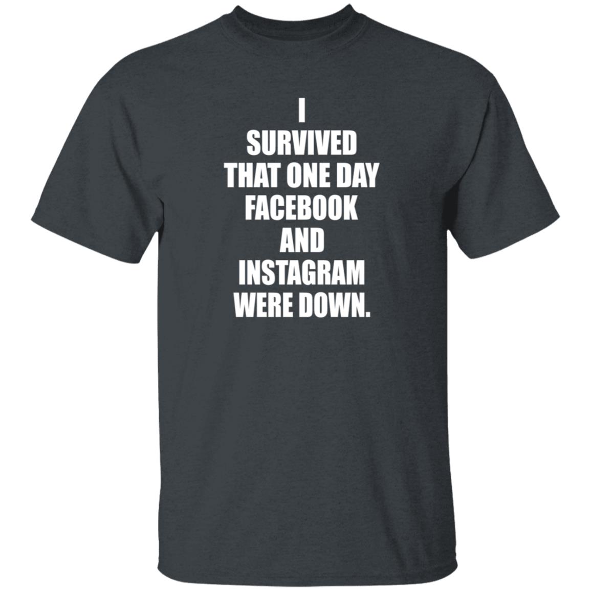 I Survived That One Day Facebook And Instagram Were Down Shirt Tim Young I Survived Shirt Hoodie Sweatshirt - Teechipus