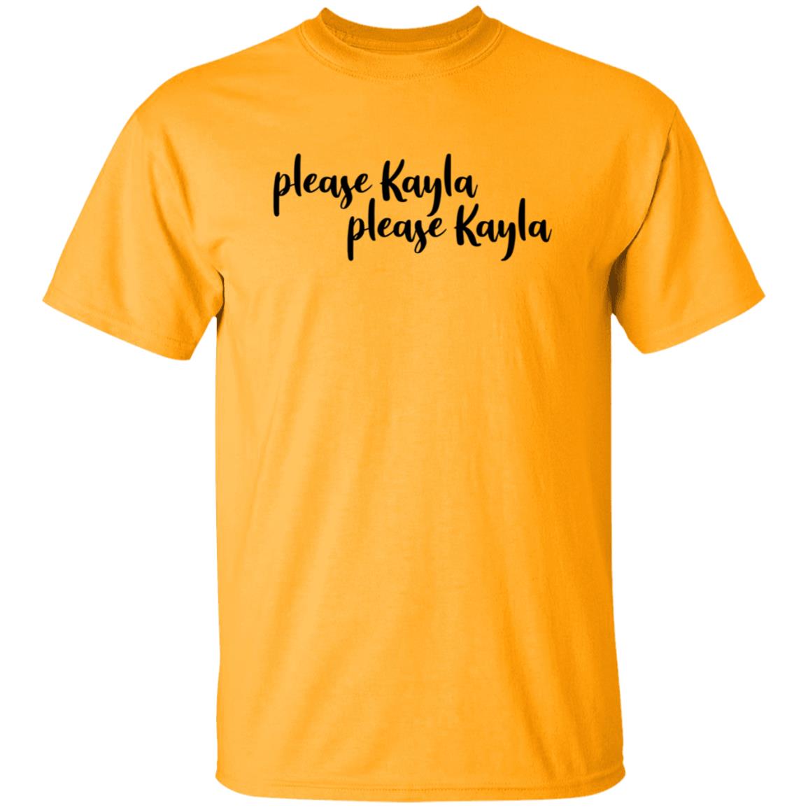 Please Kayla Please Kayla Shirt Hoodie Sweatshirt - Teechipus