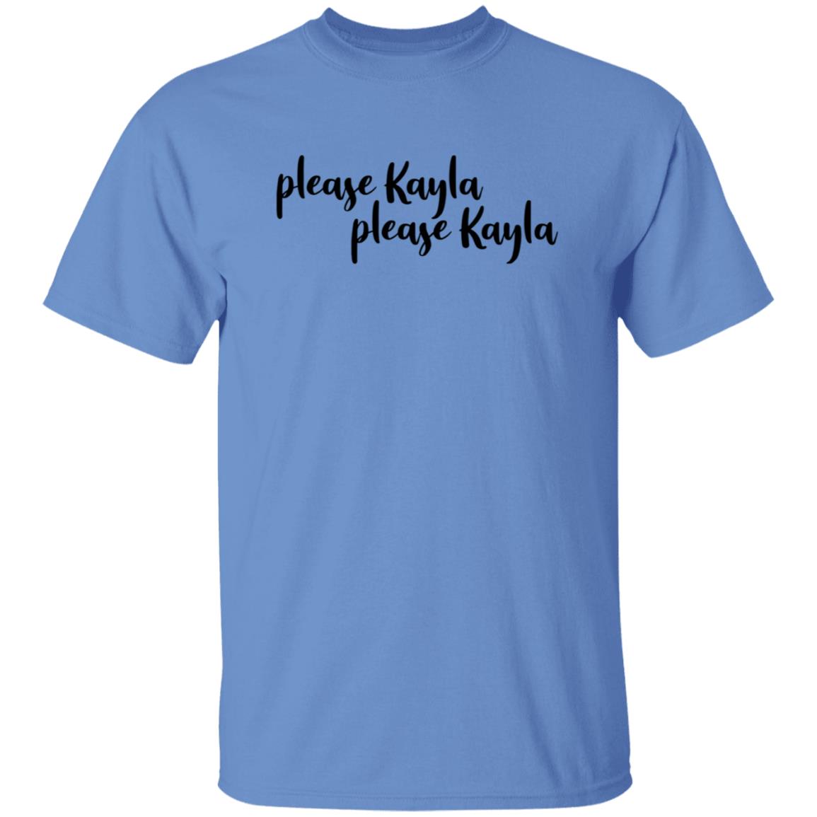 Please Kayla Please Kayla Shirt Hoodie Sweatshirt - Teechipus