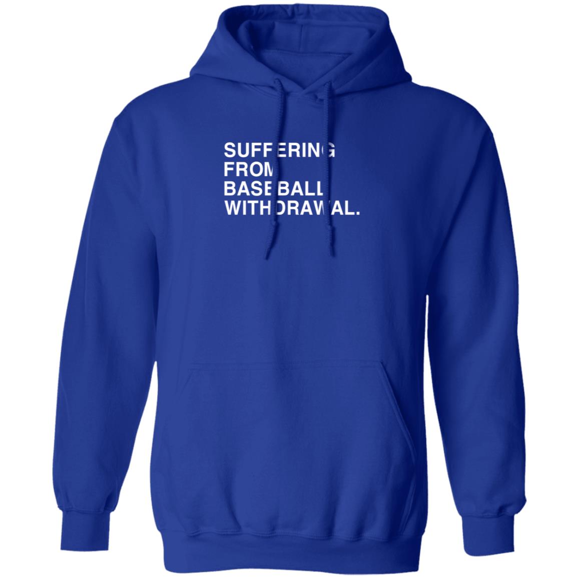 Obvious Shirts Suffering From Baseball Withdrawal Shirt Dubs Suffering From Baseball Withdrawal Hoodie - Teechipus