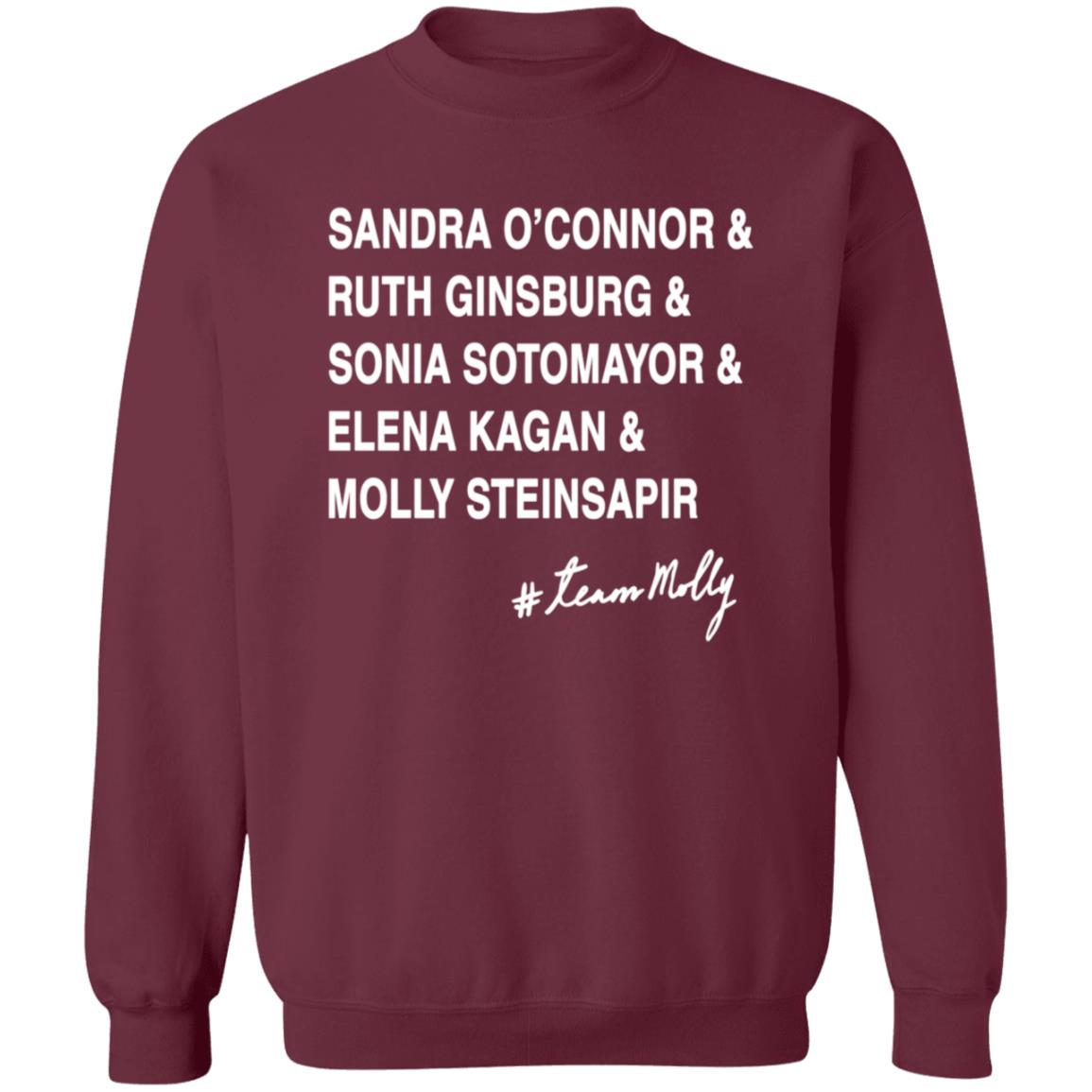 Sandra O'connor And Ruth Ginsburg And Sonia Sotomayor Shirt #Teammolly - Teechipus
