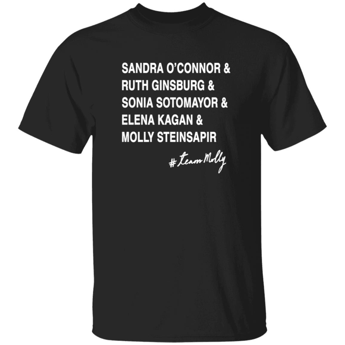 Sandra O'connor And Ruth Ginsburg And Sonia Sotomayor Shirt #Teammolly - Teechipus