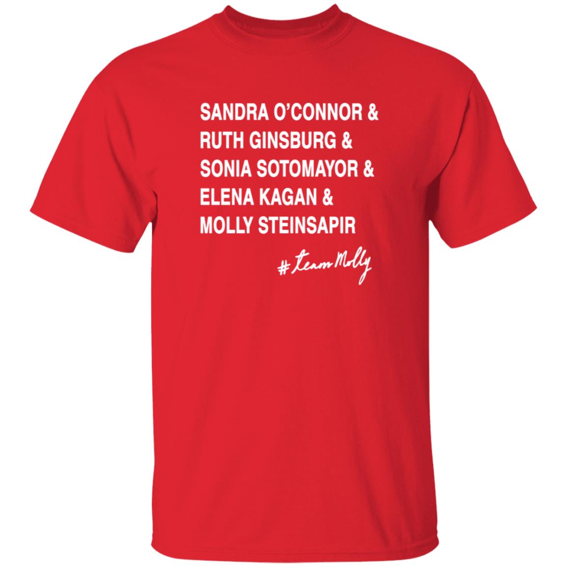 Sandra O'connor And Ruth Ginsburg And Sonia Sotomayor Shirt #Teammolly - Teechipus