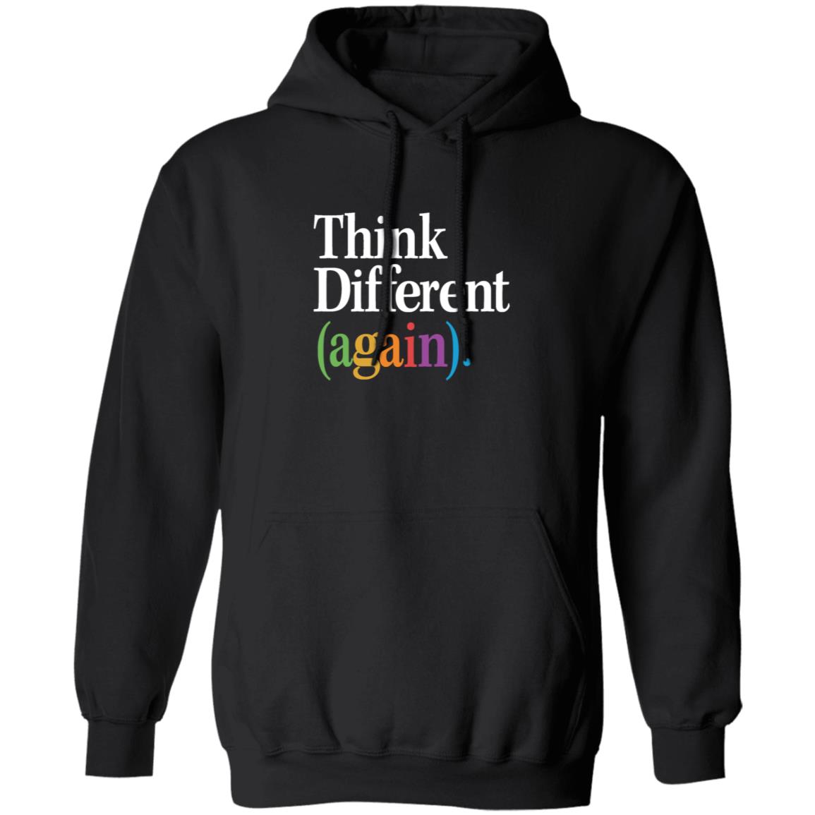 Throwboy Store Think Different Again Shirt Hoodie Sweatshirt - Teechipus