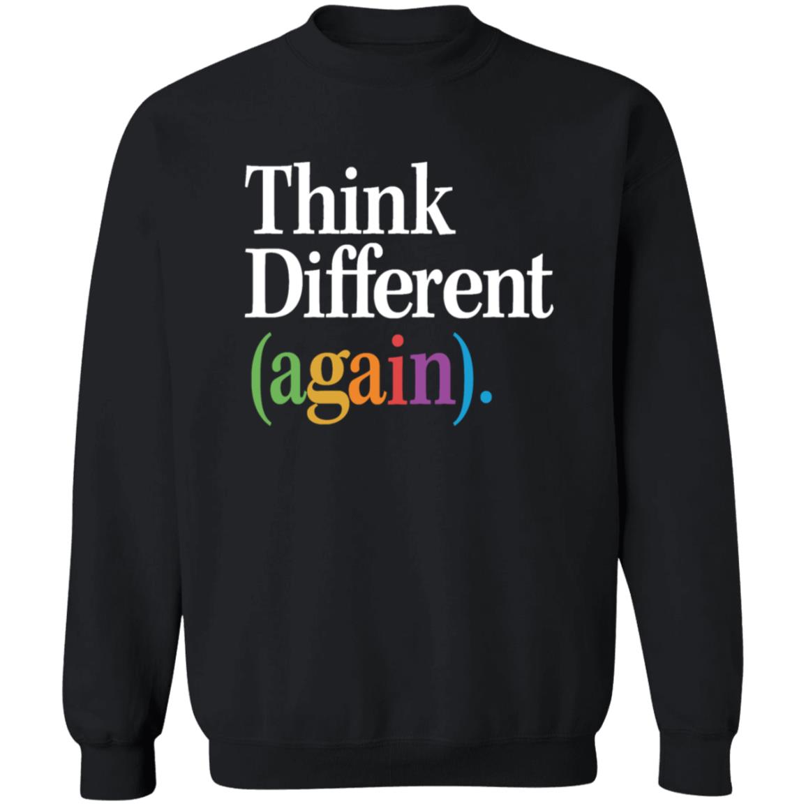 Throwboy Store Think Different Again Shirt Hoodie Sweatshirt - Teechipus