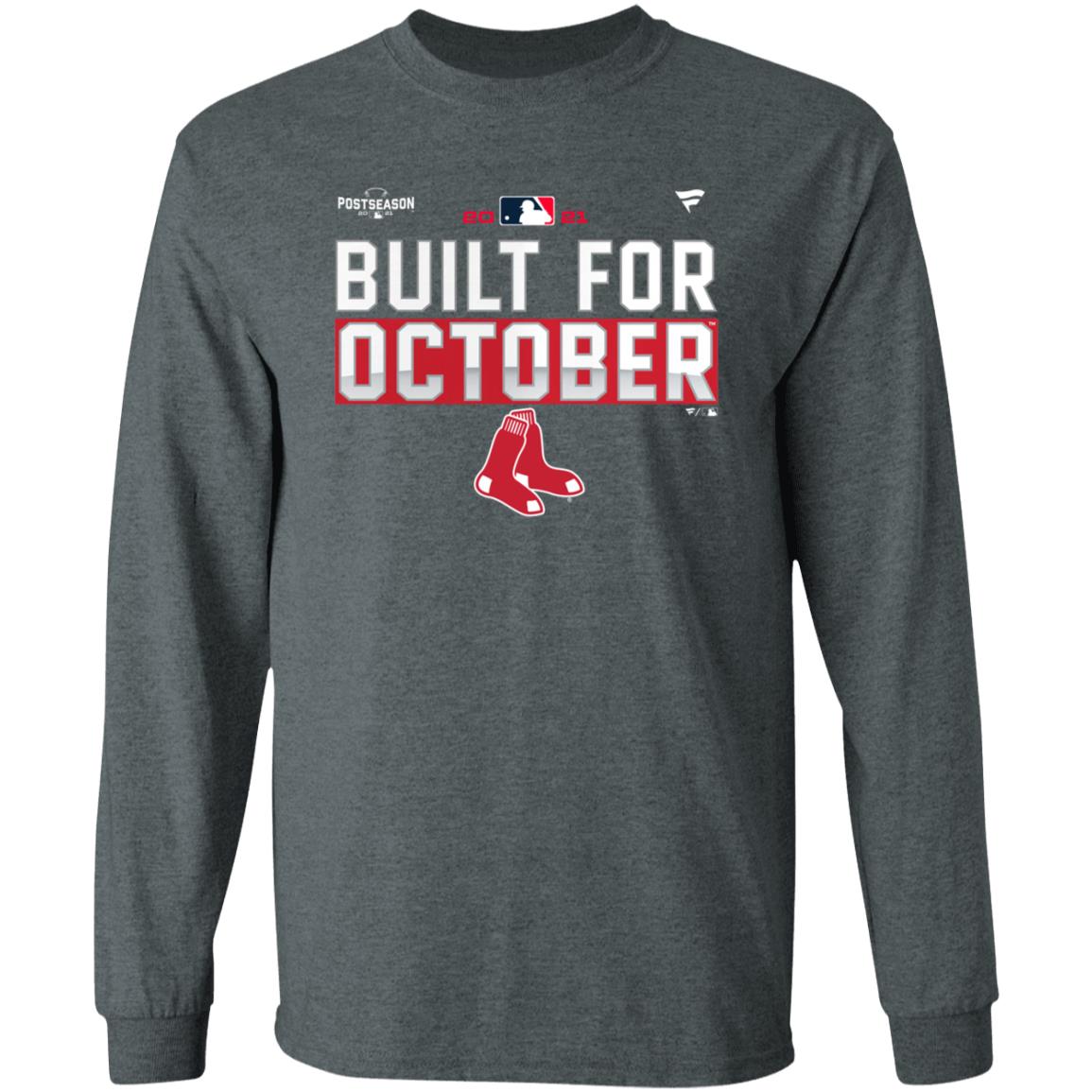 Built For October Boston Red Sox Shirt Boston Red Sox 2021 Postseason Shirt - Teechipus