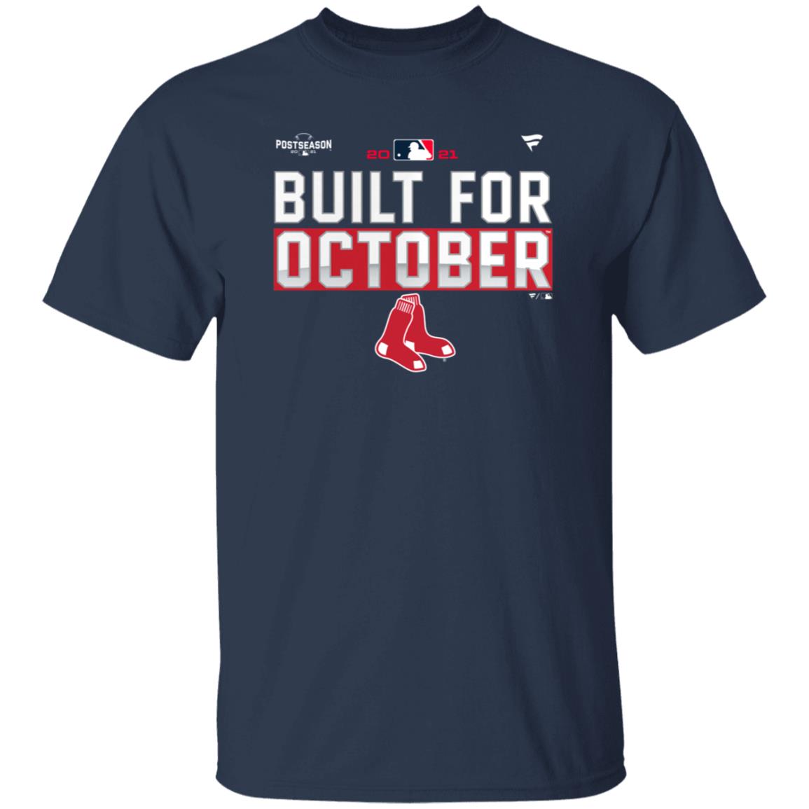 Built For October Boston Red Sox Shirt Boston Red Sox 2021 Postseason Shirt - Teechipus