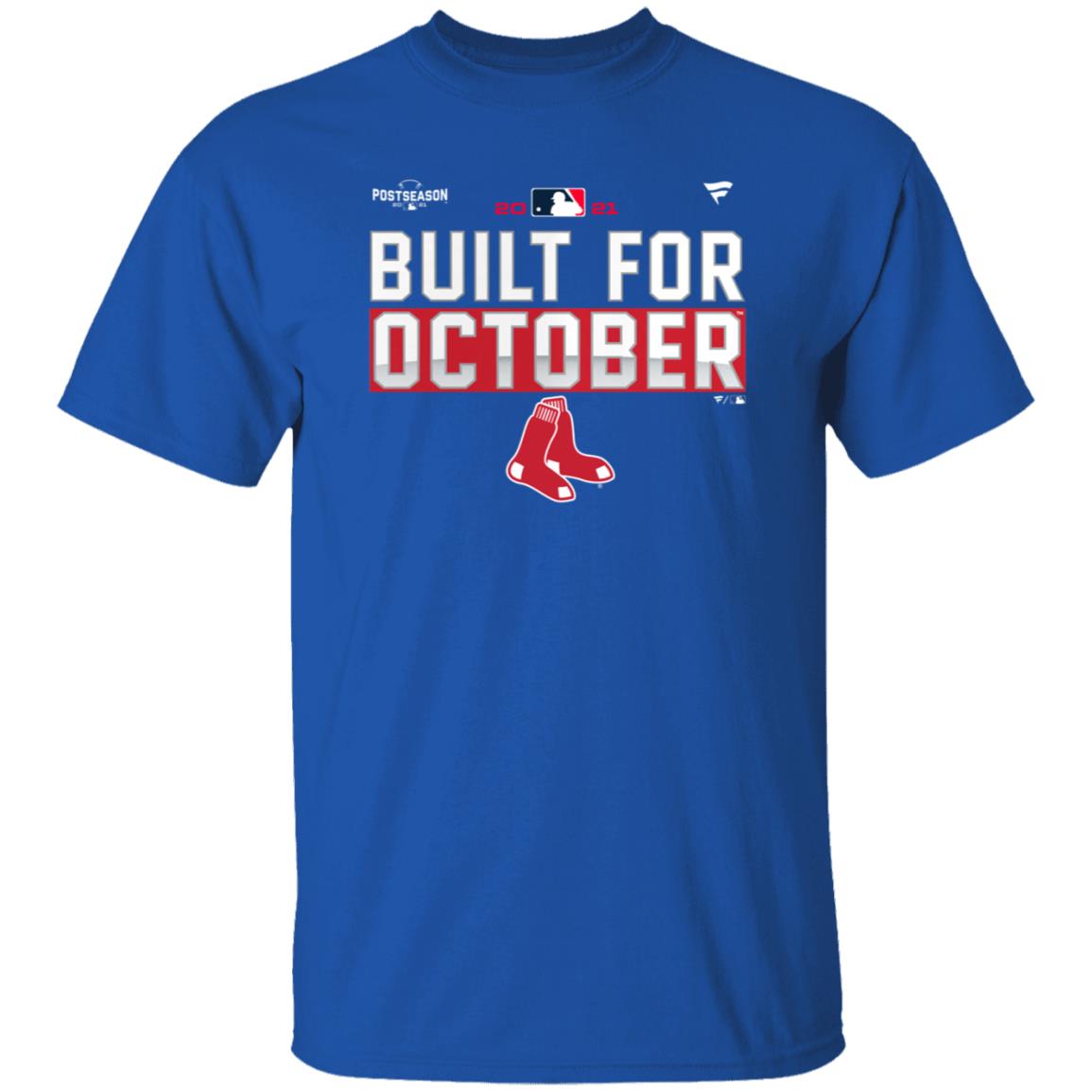 Built For October Boston Red Sox Shirt Boston Red Sox 2021 Postseason Shirt - Teechipus