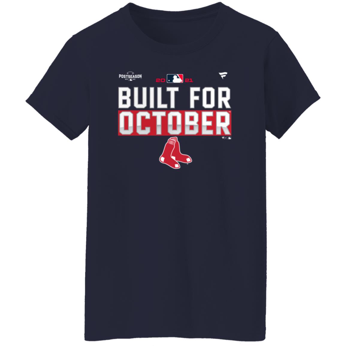 Built For October Boston Red Sox Shirt Boston Red Sox 2021 Postseason Shirt - Teechipus