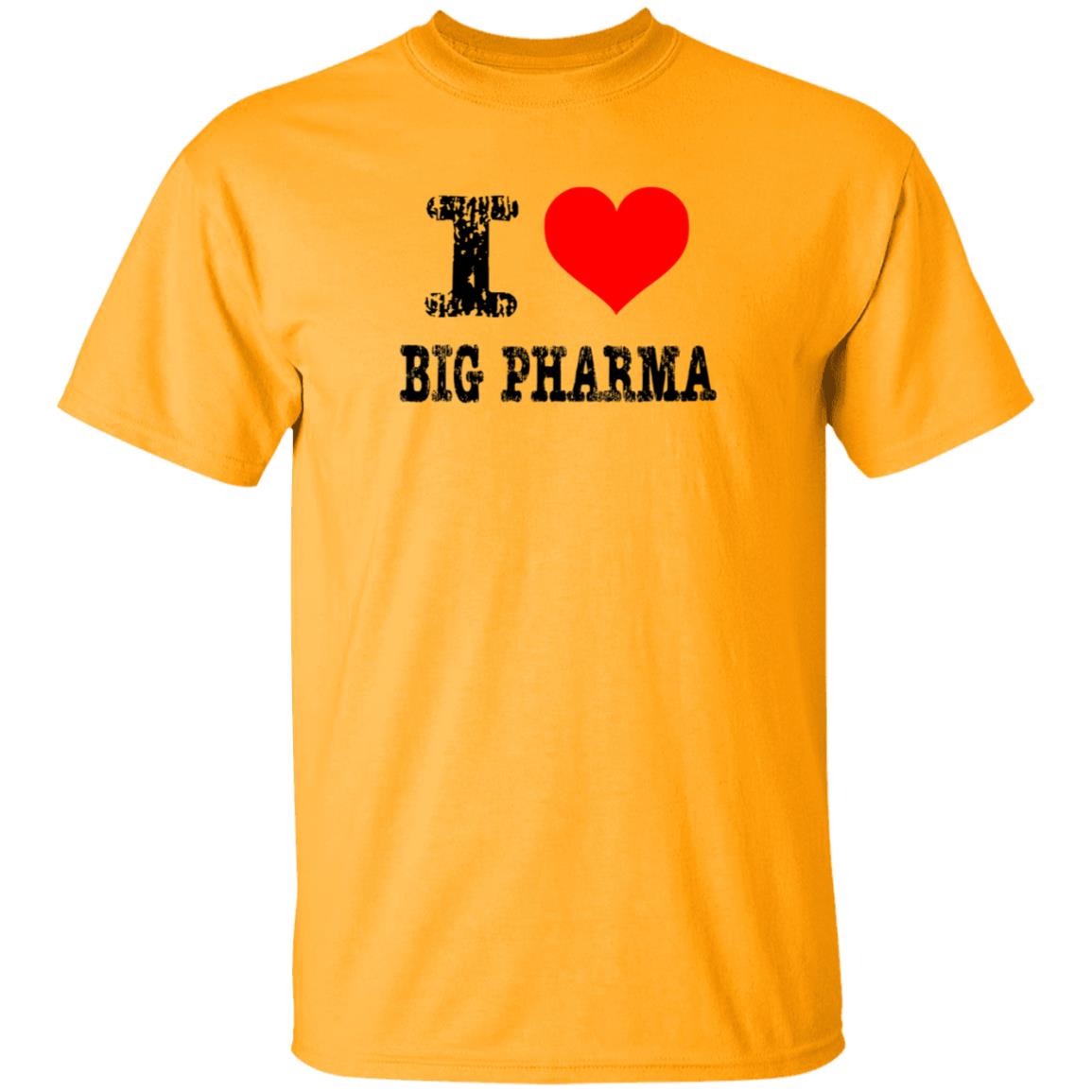 I Love Big Pharma Shirt I Heart Big Pharma Tee Shirt Hoodie Sweatshirt - Teechipus