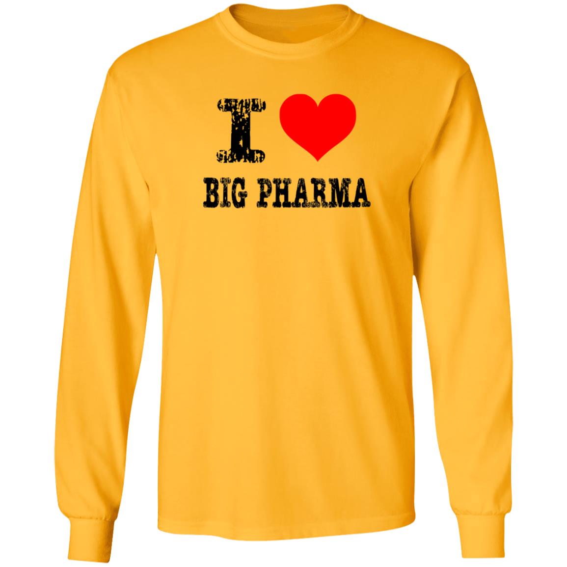 I Love Big Pharma Shirt I Heart Big Pharma Tee Shirt Hoodie Sweatshirt - Teechipus