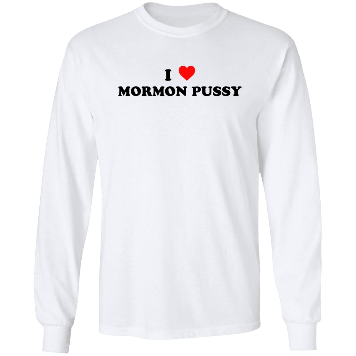 I Love Mormon Pussy Shirt Legendaryjinxxx I Love Mormon Pussy Shirt Hoodie Sweatshirt - Teechipus